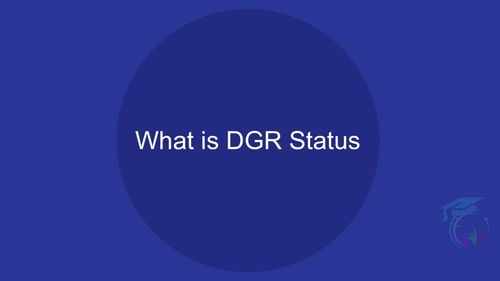 What is DGR Status